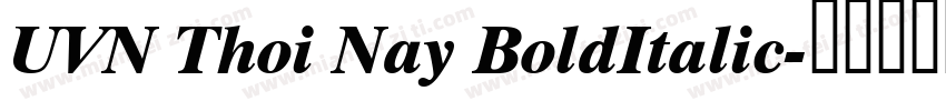 UVN Thoi Nay BoldItalic字体转换
